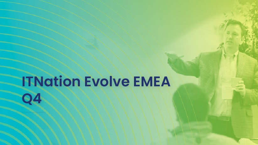 IT Nation Evolve EMEA 2024 - Q4