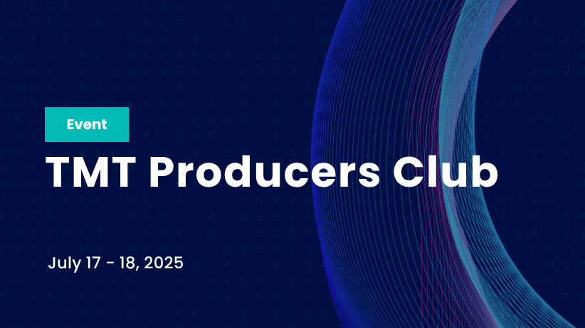 TMT Producers Club July 2025
